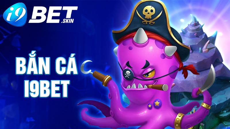 Bắn cá i9bet: Chinh phúc thế giới đại dương trúng thưởng to 1 Bắn cá i9bet